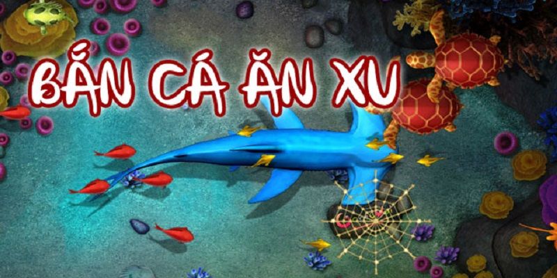 Học hỏi các bí kíp săn fish ăn xu “khủng”