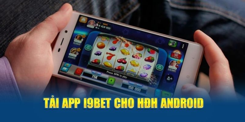 Tải qua HĐH Android